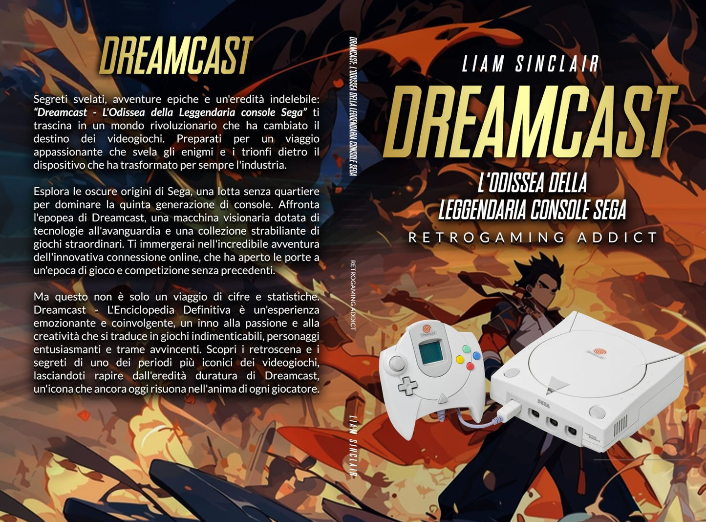 Dreamcast: L’Odissea della Leggendaria Console SEGA Ebook