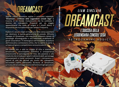 Dreamcast: L’Odissea della Leggendaria Console SEGA Copertina flessibile